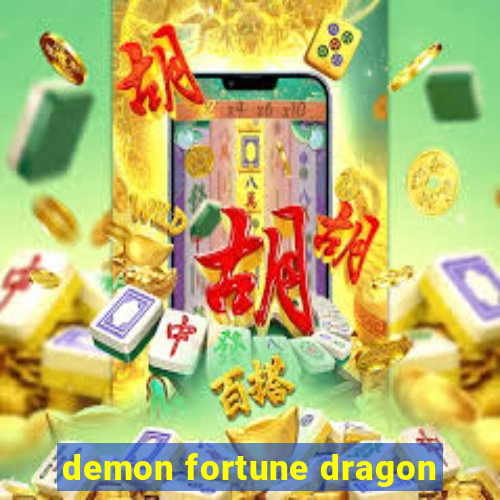 demon fortune dragon